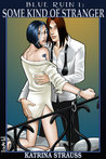 Some Kind of Stranger (Blue Ruin, #1) Some Kind of Stranger (Blue Ruin, #1)