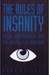 The Rules of Insanity