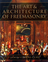 The Art and Architecture of Freemasonry The Art and Architecture of Freemasonry