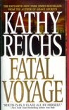 Fatal Voyage (Temperance Brennan, #4) Fatal Voyage (Temperance Brennan, #4)