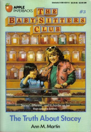 The Truth About Stacey (The Baby-Sitters Club, #3)