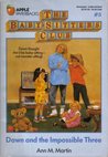 Dawn and the Impossible Three (The Baby-Sitters Club, #5)