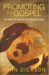 Promoting the Gospel:  A pr...