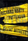 Silent Witness by Richard North Patterson Silent Witness by Richard North Patterson