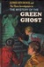 The Mystery of the Green Gh...
