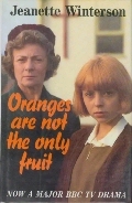 Oranges Are Not the Only Fruit by Jeanette Winterson
