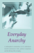 Everyday Anarchy by Stefan Molyneux Everyday Anarchy by Stefan Molyneux