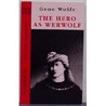 The Hero As Werwolf