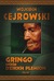 Gringo wśród dzikich plemion by Wojciech Cejrowski