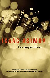 Los propios dioses by Isaac Asimov
