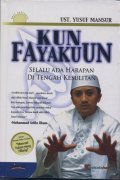 Kun Fayakuun by Yusuf Mansur