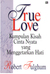 True Love : Kumpulan Kisah Cinta Nyata yang Menggetarkan Hati