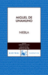 Niebla by Miguel de Unamuno Niebla by Miguel de Unamuno