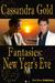 Fantasies New Year's Eve by Cassandra Gold