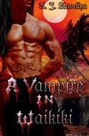 A Vampire in Waikiki (Vampire in Waikiki, #1) A Vampire in Waikiki (Vampire in Waikiki, #1)
