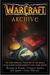 WarCraft Archive (WarCraft,...