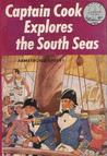 Captain Cook Explores the South Seas (World Landmark Books #19)