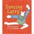 Dancing Larry