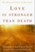 Love Is Stronger Than Death: The Mystical Union of Two Souls