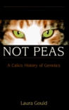 Cats Are Not Peas by Laura L. Gould