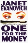 One For The Money by Janet Evanovich One For The Money by Janet Evanovich