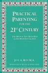 Practical Parenting for the 21st Century: The Manual You Wish Had Come with Your Child