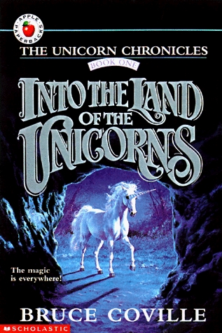 Into the Land of the Unicorns (Unicorn Chronicles, #1)
