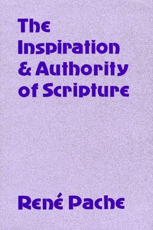 The Inspiration And Authority Of Scripture