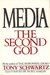 Media, The Second God