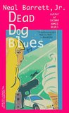 Dead Dog Blues (Wiley Moss, #2)