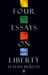 Four Essays on Liberty