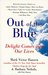 Out of the Blue: Delight Co...