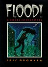 Flood! Flood!