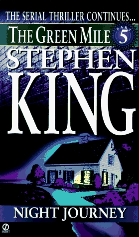 The Green Mile, Part 5: The Night Journey 