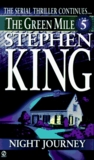 The Green Mile, Part 5: The Night Journey 