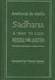 Sadhana, a Way to God: Christian Exercises in Eastern Form (Hardcover)