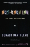 Not-Knowing by Donald Barthelme