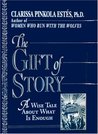 The Gift of Story: A Wise Tale About What is Enough
