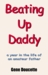Beating Up Daddy: A Year in...