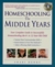 Homeschooling: The Middle Years: Your Complete Guide to Successfully Homeschooling the 8- to 12-Year-Old Child (Prima Home Learning Library)