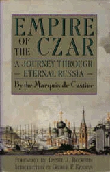EMPIRE OF THE CZAR by Astolphe de Custine