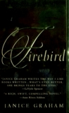 Firebird by Janice Graham Firebird by Janice Graham