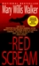 The Red Scream by Mary Willis Walker The Red Scream by Mary Willis Walker