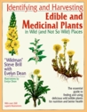 Identifying and Harvesting Edible and Medicinal Plants in Wil... by Steve Brill Identifying and Harvesting Edible and Medicinal Plants in Wil... by Steve Brill
