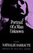Portrait of a Man Unknown by Nathalie Sarraute Portrait of a Man Unknown by Nathalie Sarraute