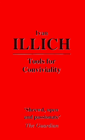 Tools For Conviviality