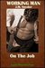 On The Job (Working Man, #6)