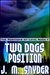 Two Dogs Position