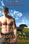 Tail of Two Brothers (Horsfall, #1) Tail of Two Brothers (Horsfall, #1)
