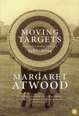 Moving Targets: Writing With Intent, 1982 2004